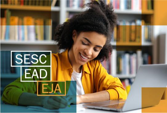 Sesc EAD EJA Educação a Distância para Jovens e Adultos